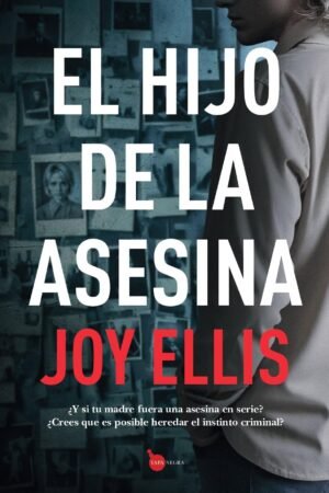 El hijo de la asesina de Joy Ellis