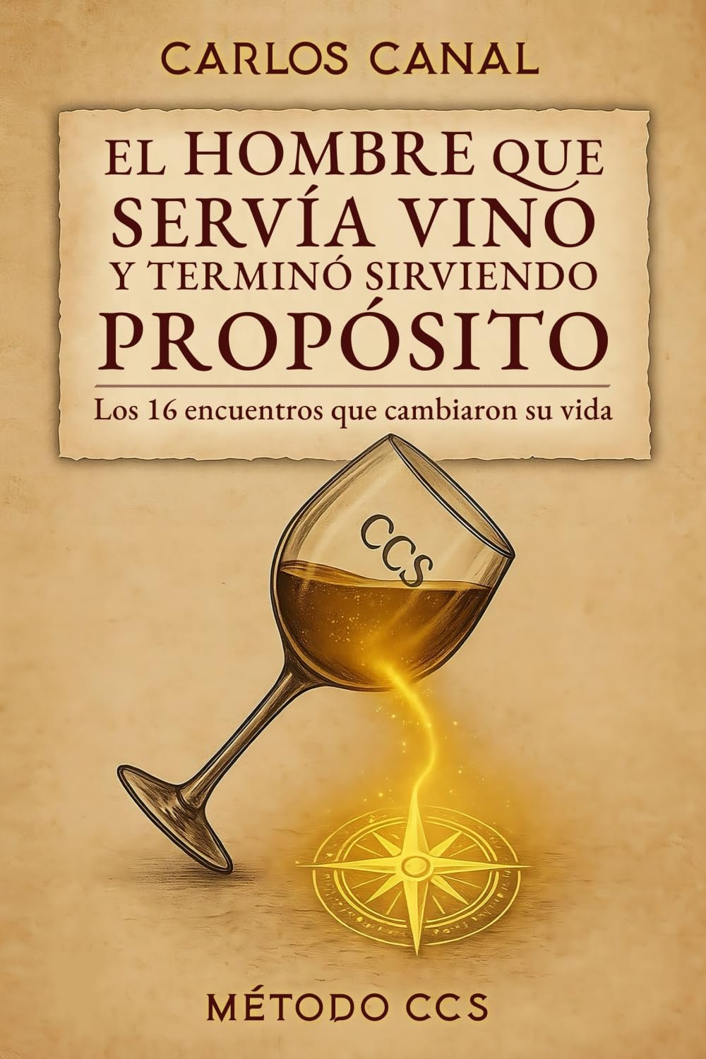 El hombre que servía vino y terminó sirviendo propósito de Carlos Canal 1 El hombre que servía vino y terminó sirviendo propósito de Carlos Canal