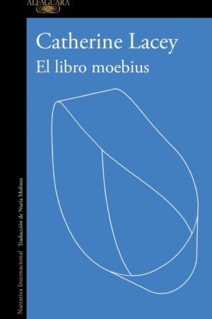 El libro Moebius de Catherine Lacey