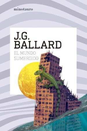 El mundo sumergido de J. G. Ballard