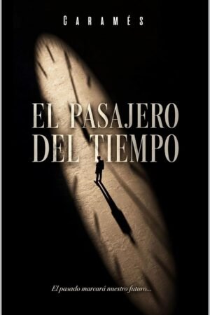 El pasajero del tiempo de Caramés