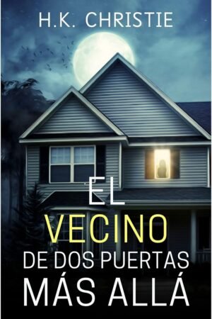 El vecino de dos puertas más allá de H.K. Christie
