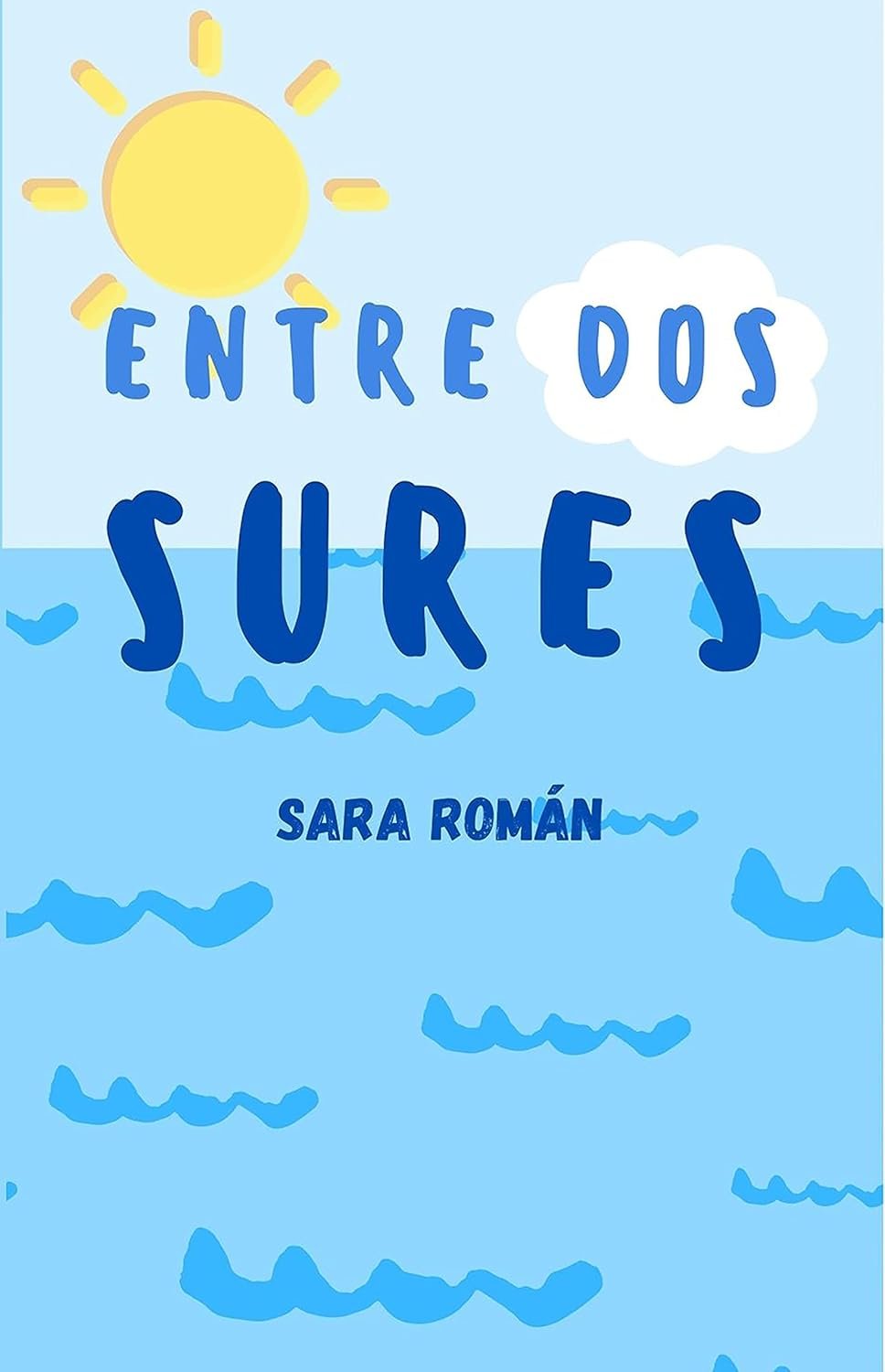 Entre dos sures de Sara Román 1 Entre dos sures de Sara Román