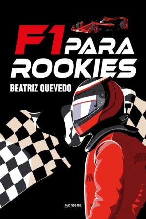 F1 para rookies de Beatriz Quevedo