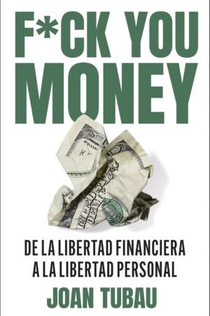 Fuck you money de Joan Tubau