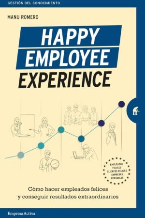 Happy Employee Experience de Manuel Romero