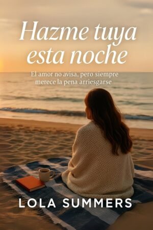 Házme tuya esta noche de Lola Summers