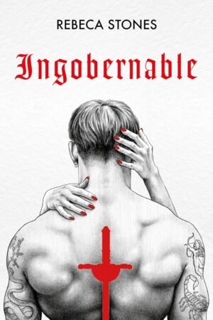 Ingobernable de Rebeca Stones