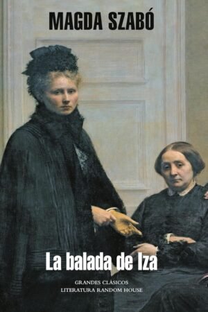 La balada de Iza de Magda Szabó