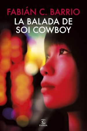 La balada de Soi Cowboy de Fabián C. Barrio
