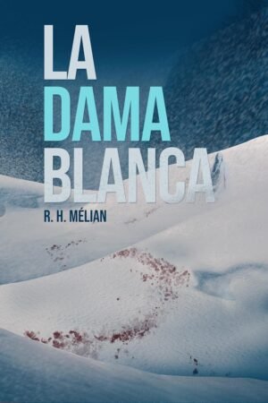 La dama blanca de R.H. Melián