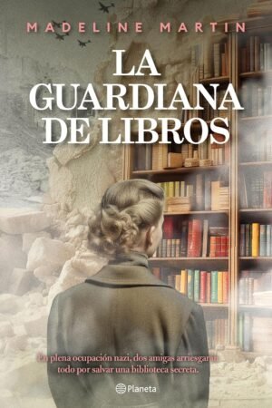 La guardiana de libros de Madeline Martin