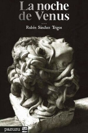 La noche de Venus de Rubén Sánchez Trigos