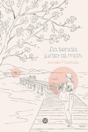 La tienda junto al mar de Sonoko Machida