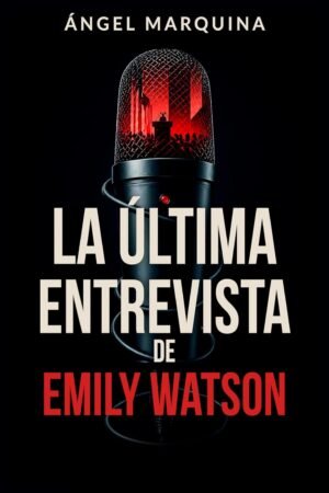 La última entrevista de Emily Watson de Ángel Marquina