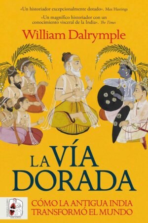 La vía dorada de William Dalrymple