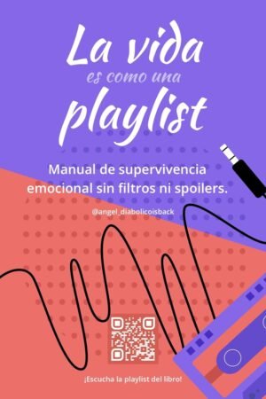 La vida es como una playlist de angeldiabolicoisback