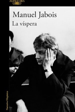 La víspera de Manuel Jabois