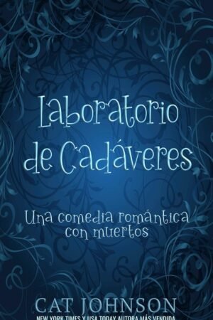 Laboratorio de Cadáveres de Cat Johnson