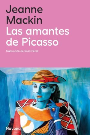 Las amantes Picasso de Jeanne Mackin