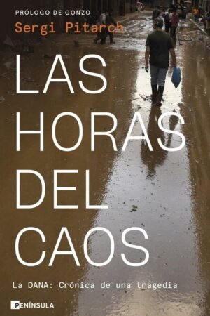 Las horas del caos de Sergi Pitarch