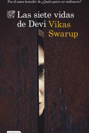 Las siete vidas de Devi de Vikas Swarup