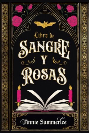 Libro de sangre y rosas de Annie Summerlee