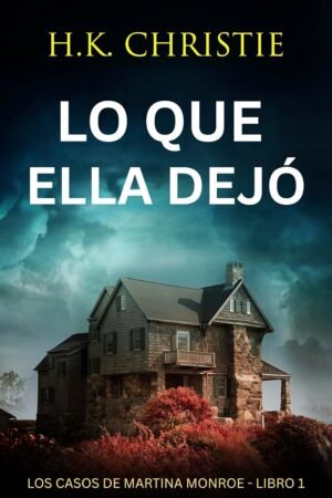 Lo que ella dejó de H.K. Christie