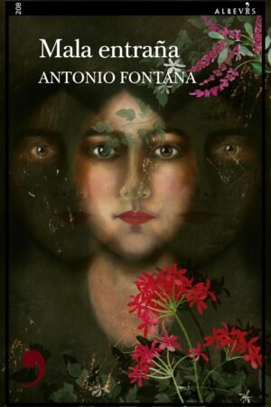 Mala entraña de Antonio Fontana