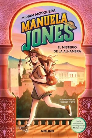 Manuela Jones. El misterio de Alhambra de Miriam Mosquera