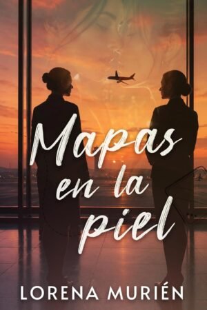 Mapas en la piel de Lorena Murién