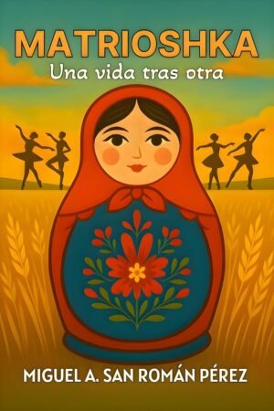 Matrioshka de Miguel Ángel San Román Pérez