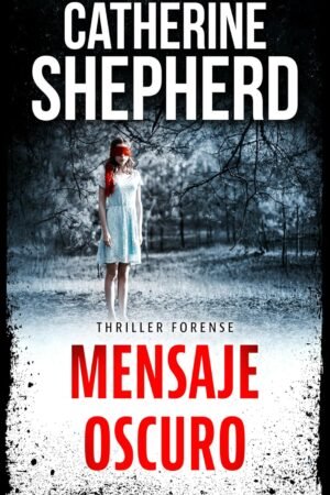 Mensaje oscuro de Catherine Shepherd