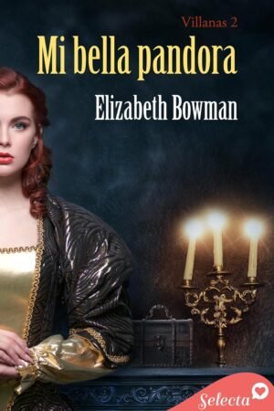 Mi bella Pandora de Elizabeth Bowman