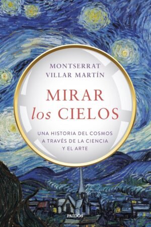 Mirar los cielos de Montserrat Villar Martín