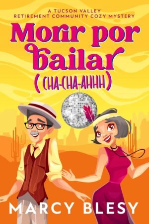 Morir por bailar de Marcy Blesy
