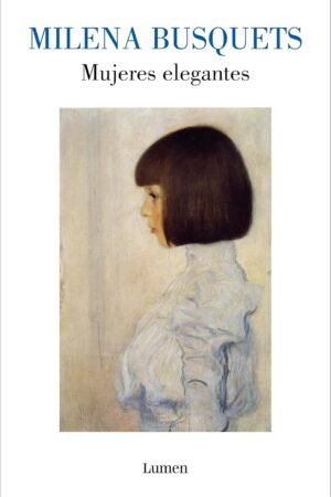 Mujeres elegantes de Milena Busquets