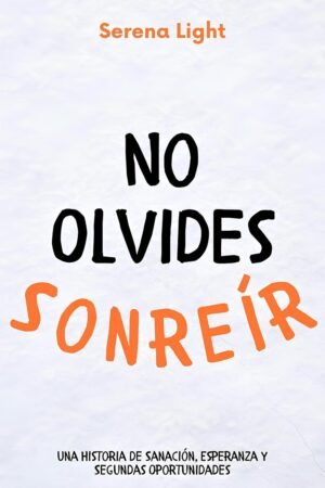 No Olvides Sonreir de Serena Light