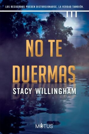 No te duermas de Stacy Willingham