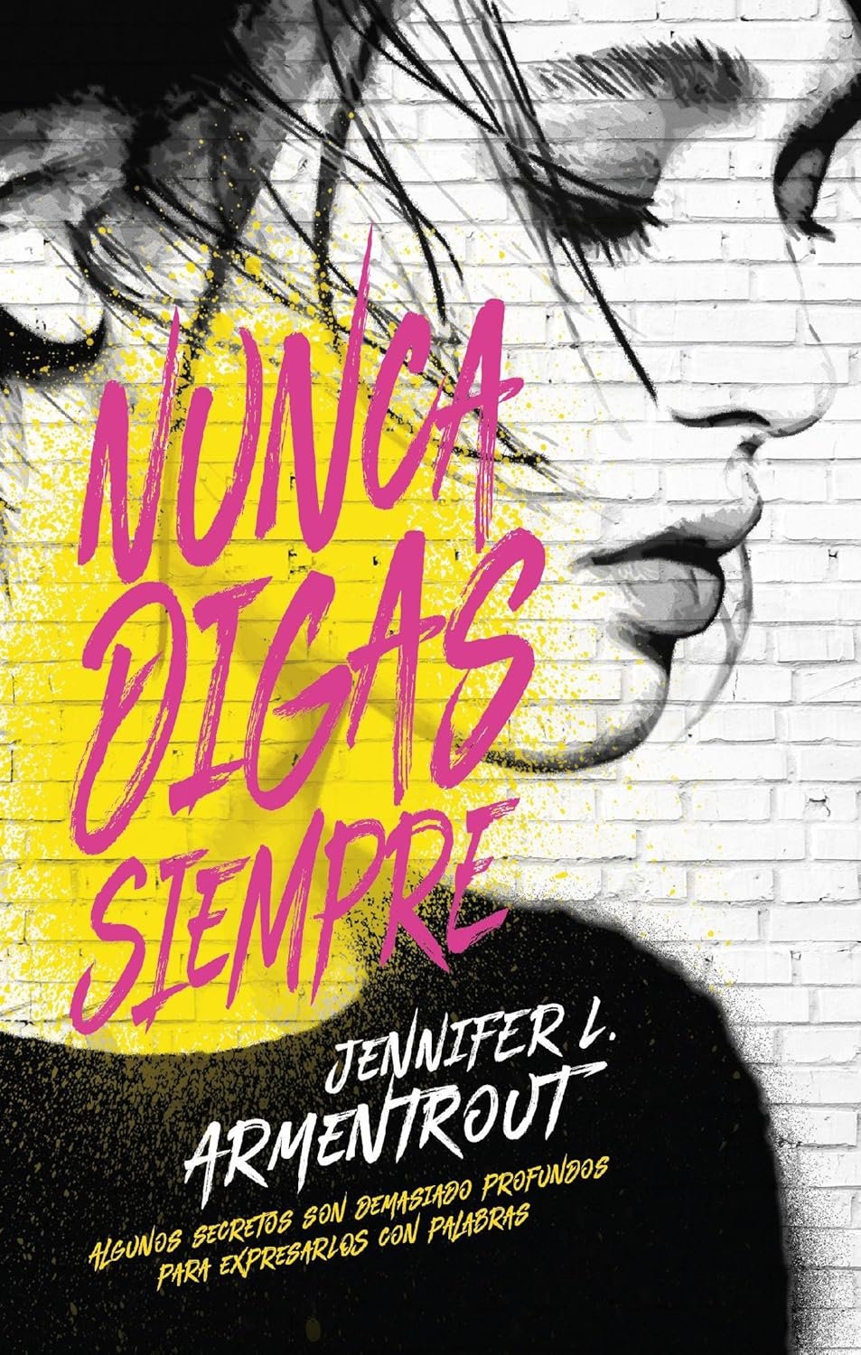 Nunca digas siempre de Jennifer L. Armentrout 1 Nunca digas siempre de Jennifer L. Armentrout