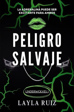 Peligro Salvaje de Laila Ruiz Bravo