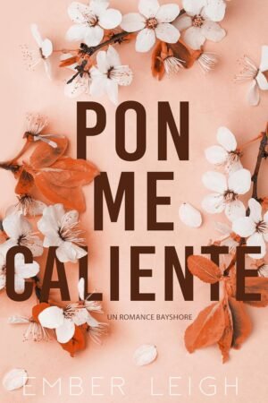 Ponme Caliente de Ember Leigh