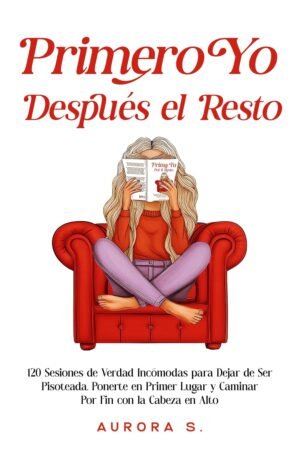 Primero Yo, Después el Resto de Aurora S.
