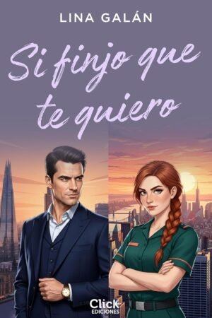 Si finjo que te quiero de Lina Galán