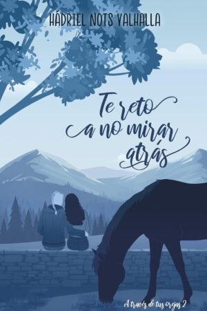Te reto a no mirar atrás de Hádriel Nots Valhalla