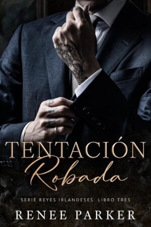 Tentación Robada de Renee Parker
