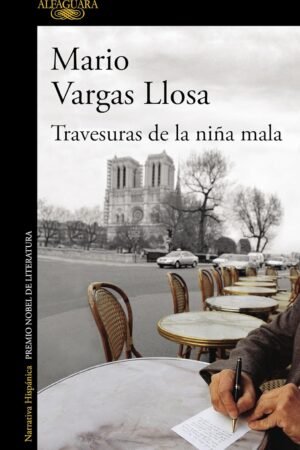Travesuras de la niña mala de Mario Vargas Llosa