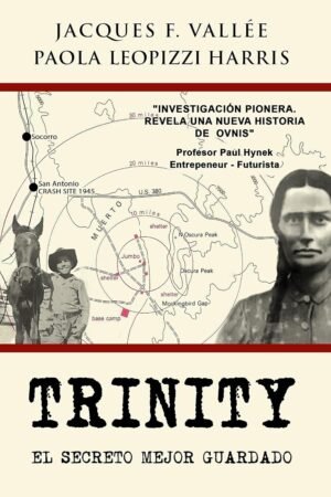Trinity. El secreto mejor guardado de Jacques Vallée