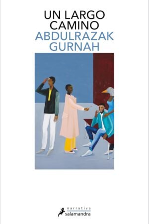 Un largo camino de Abdulrazak Gurnah