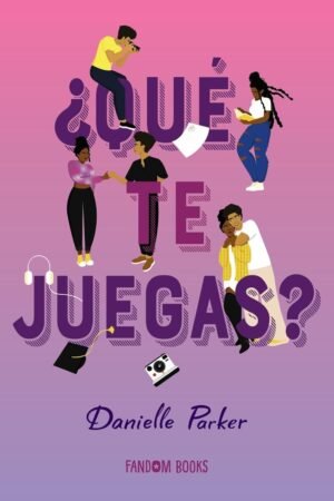 ¿Qué te juegas? de Danielle Parker